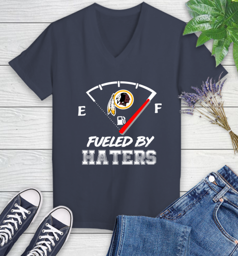 Washington Redskins NFL Football Fueled By Haters Sports Women's V-Neck T-Shirt 12