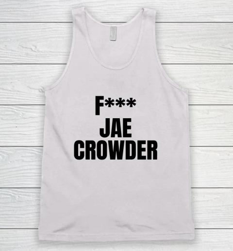 Fuck Jae Crowder Tank Top