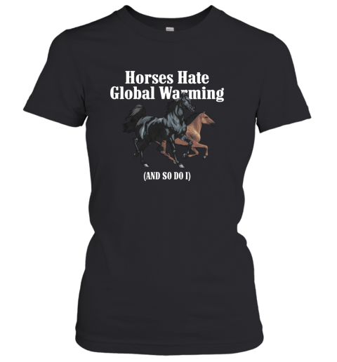 Caucasian James Horse Hate Global Warming Women's T-Shirt