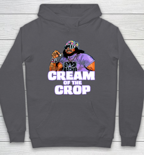 Macho Man Cream Of The Crop Funny Meme WWE Hoodie 12