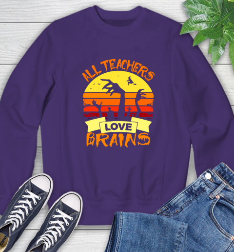 Halloween All Teachers Love Brains Sunset Sweatshirt 4