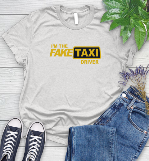 I am the Fake taxi driver Women's T-Shirt