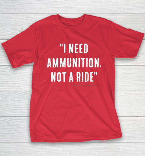 I Need Ammunition Not A Ride Ukrainian President Zelensky Youth T-Shirt 7