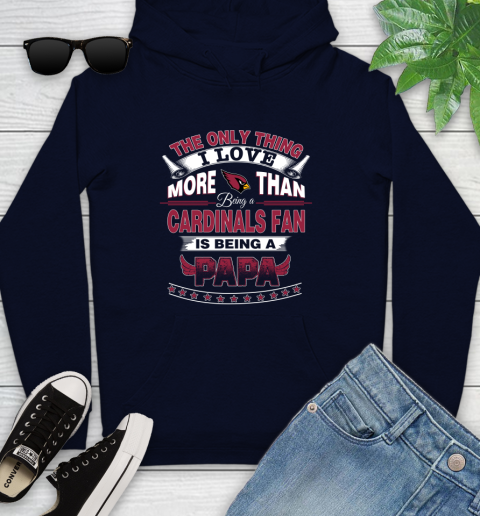 NFL The Only Thing I Love More Than Being A Arizona Cardinals Fan Is Being A Papa Football Youth Hoodie 3