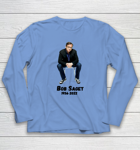 Bob Saget 1956  2022 Long Sleeve T-Shirt 13