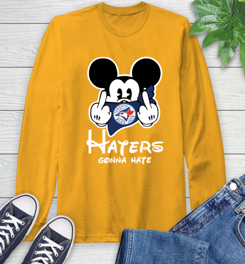 MLB Toronto Blue Jays Haters Gonna Hate Mickey Mouse Disney Baseball T Shirt_000 Long Sleeve T-Shirt 2