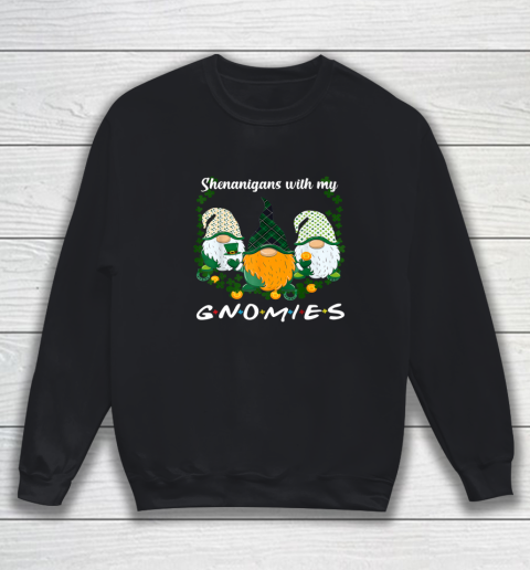 St Patrick s Day Shenanigans Gnomies Gnome Irish Shamrock Sweatshirt