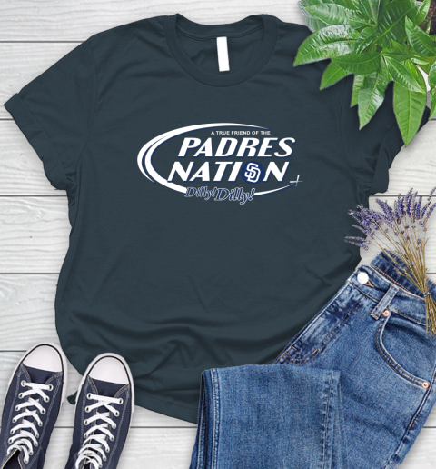 MLB A True Friend Of The San Diego Padres Dilly Dilly Baseball Sports Women's T-Shirt 11
