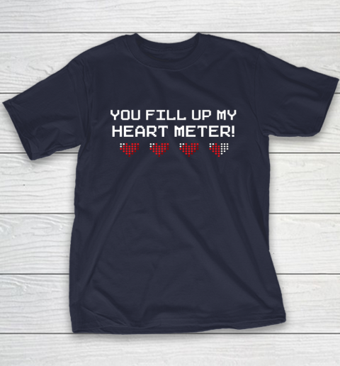 You Fill Up My Heart Meter Valentine Video Games Pixel Heart Youth T-Shirt 2