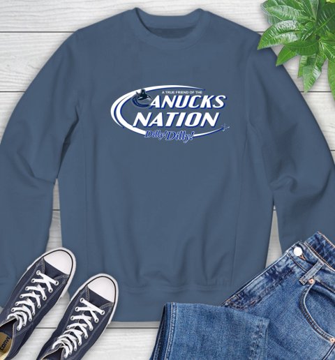 NHL A True Friend Of The Vancouver Canucks Dilly Dilly Hockey Sports Sweatshirt 8