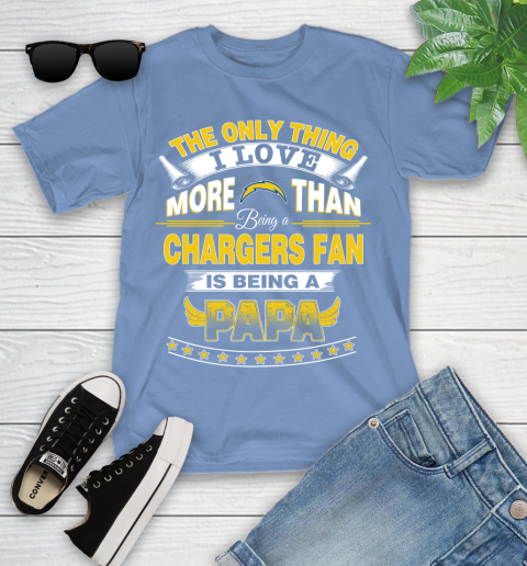 NFL The Only Thing I Love More Than Being A Los Angeles Chargers Fan Is Being A Papa Football Youth T-Shirt 15