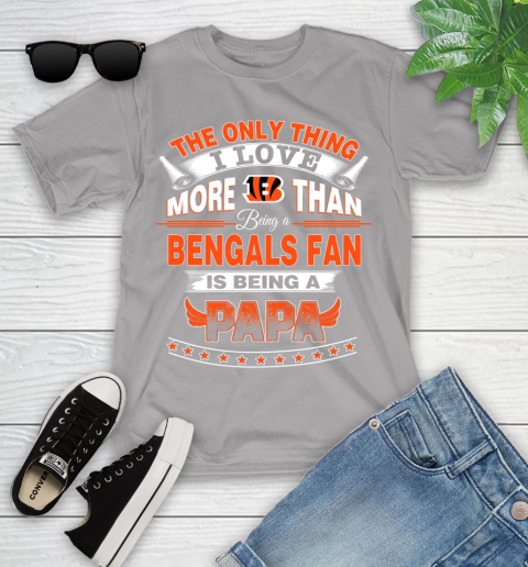 NFL The Only Thing I Love More Than Being A Cincinnati Bengals Fan Is Being A Papa Football Youth T-Shirt 4