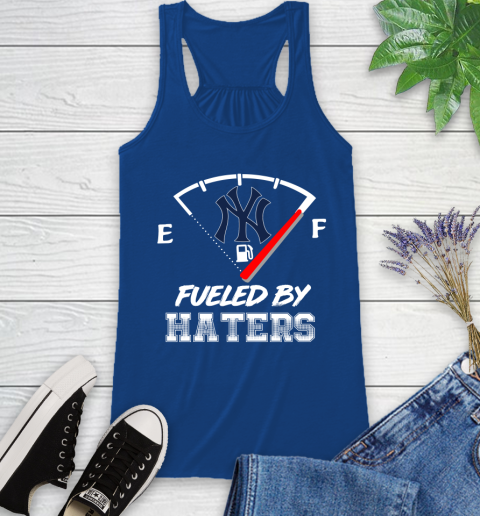 New York Yankees MLB Baseball Fueled By Haters Sports Racerback Tank 8