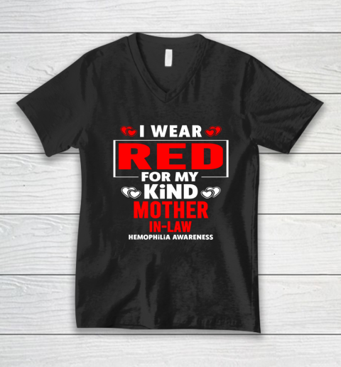 I Wear Red for My Mother in Law Hemophilia Awareness V-Neck T-Shirt
