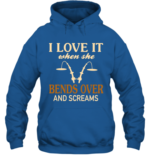 Funny Fishing Shirt I Love It When She Bends Over And Screams Hoodie