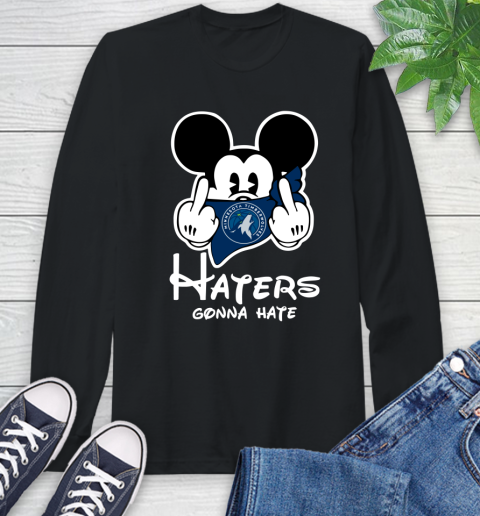 NBA Minnesota Timberwolves Haters Gonna Hate Mickey Mouse Disney Basketball T Shirt Long Sleeve T-Shirt