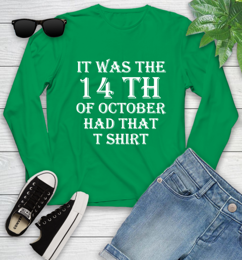 It Was The 14th Of October Had That Youth Long Sleeve 7