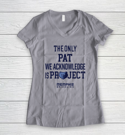 The Only Pat We Acknowledge Is Project Memphis Grizzlies Women's V-Neck T-Shirt 2