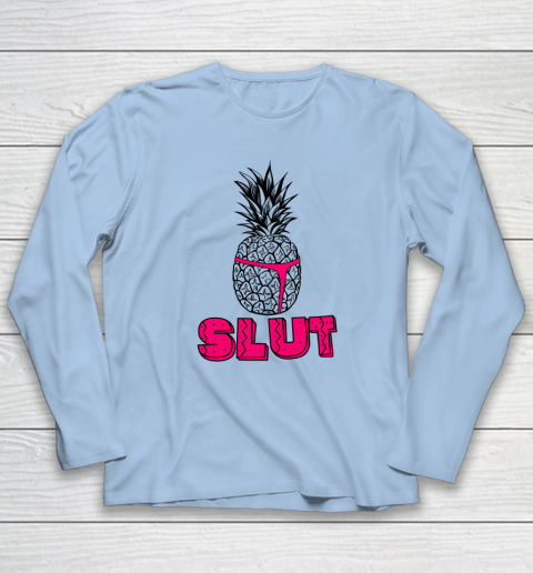 Pineapple Slut Long Sleeve T-Shirt 5