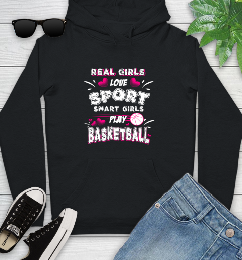 Real Girls Loves Sport Smart Girls Play Basketball Youth Hoodie