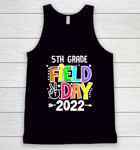 5th Grade Field Day 2022 Let The Games Begin 5th Grade SQUAD Tank Top