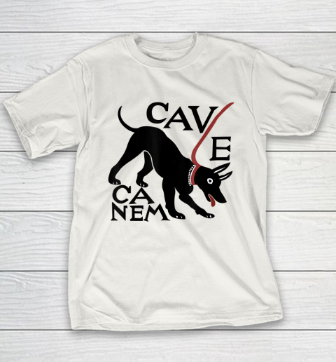 Cave Canem  Beware Of Dog Youth T-Shirt