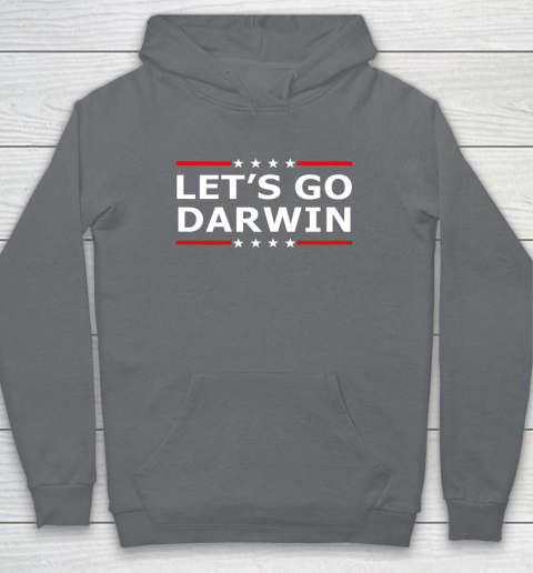 Let's Go Darwin Shirt Hoodie 3