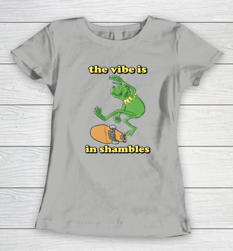 The Vibe Is In Shambles Kermit The Frog Women's T-Shirt 7
