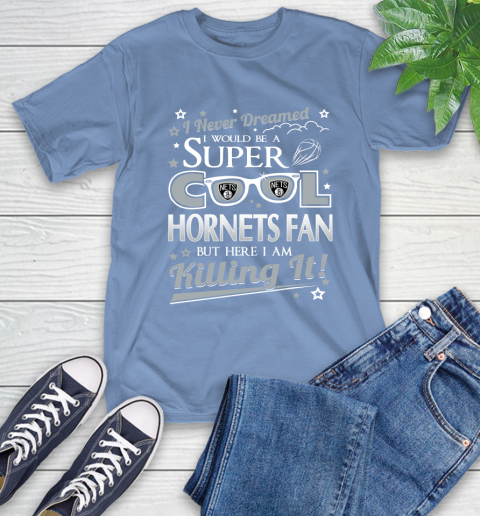 Brooklyn Nets NBA Basketball I Never Dreamed I Would Be Super Cool Fan T-Shirt 12