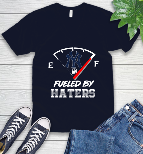New York Yankees MLB Baseball Fueled By Haters Sports V-Neck T-Shirt 2