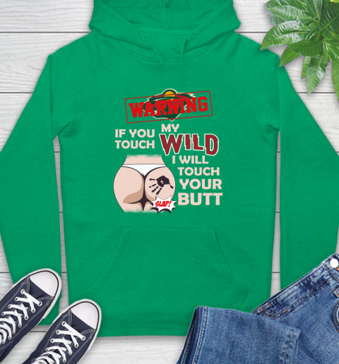 Minnesota Wild NHL Hockey Warning If You Touch My Team I Will Touch My Butt Hoodie 8