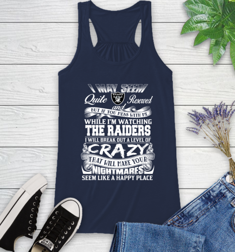 Oakland Raiders NFL Football Don't Mess With Me While I'm Watching My Team Racerback Tank 9