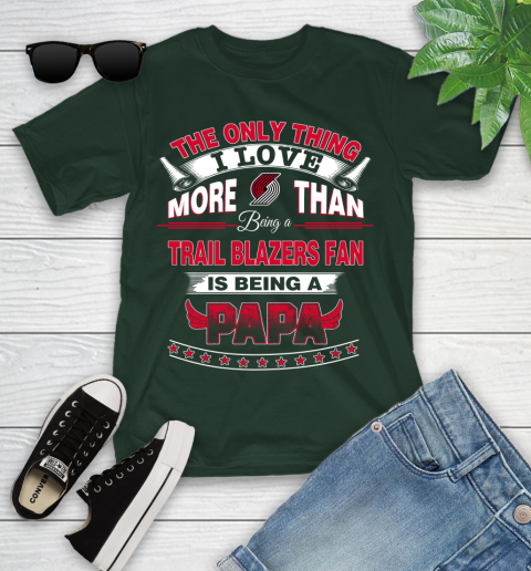 NBA The Only Thing I Love More Than Being A Portland Trail Blazers Fan Is Being A Papa Basketball Youth T-Shirt 5