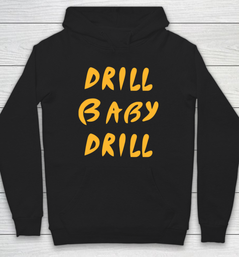 Drill Baby Drill Shirt Lauren Boebert Hoodie