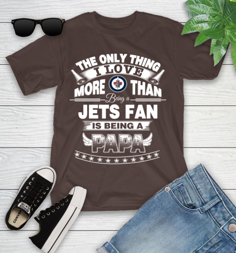 NHL The Only Thing I Love More Than Being A Winnipeg Jets Fan Is Being A Papa Hockey Youth T-Shirt 7