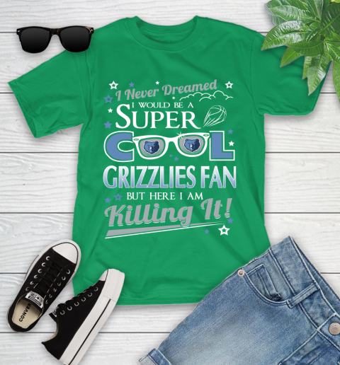 Memphis Grizzlies NBA Basketball I Never Dreamed I Would Be Super Cool Fan Youth T-Shirt 8