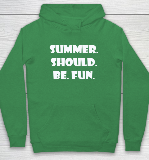 Summer Should Be Fun Shirt Hoodie 5
