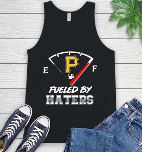 Pittsburgh Pirates MLB Baseball Fueled By Haters Sports Tank Top