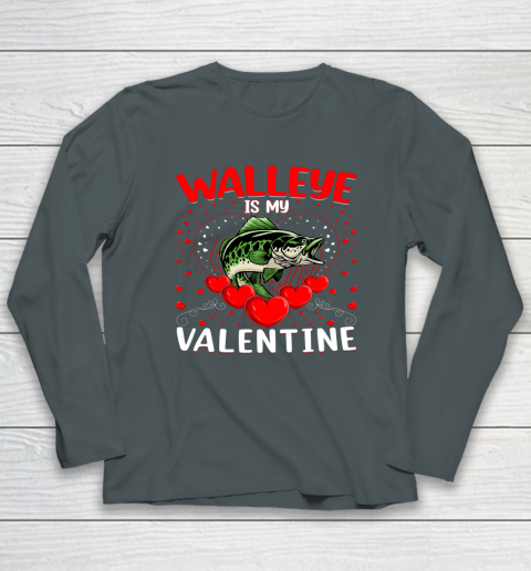 Funny Walleye Is My Valentine Walleye Fish Valentine's Day Long Sleeve T-Shirt 4