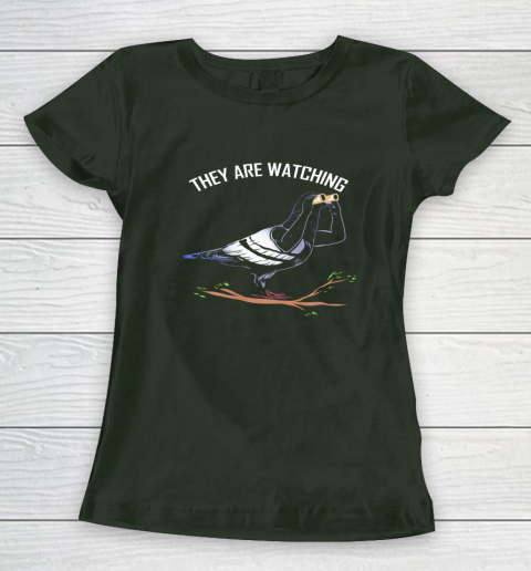 Birds Are Not Real Shirt They are Watching Funny Women's T-Shirt 11