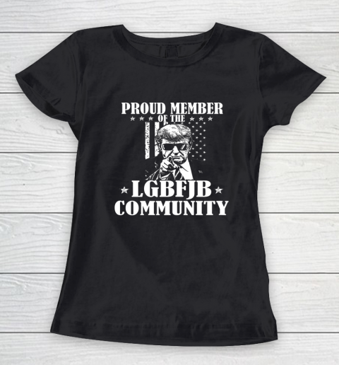 Proud Member Of The LGBFJB Community with US Flag Women's T-Shirt