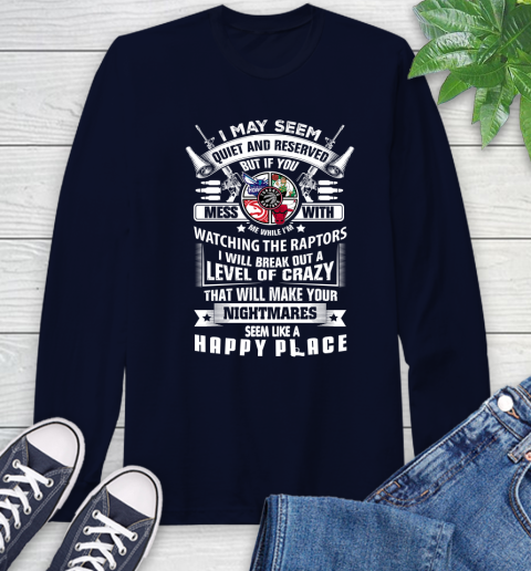 Toronto Raptors NBA Basketball Don't Mess With Me While I'm Watching My Team Sports Long Sleeve T-Shirt 3