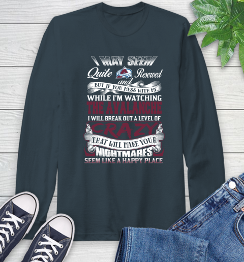 Colorado Avalanche NHL Hockey Don't Mess With Me While I'm Watching My Team Long Sleeve T-Shirt - Image 10