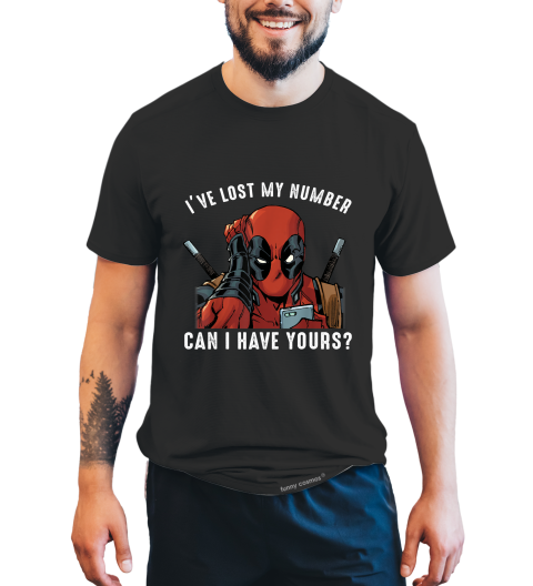 Deadpool T Shirt, I've Lost My Number Can I Have Yours Tshirt, Superhero Deadpool T Shirt