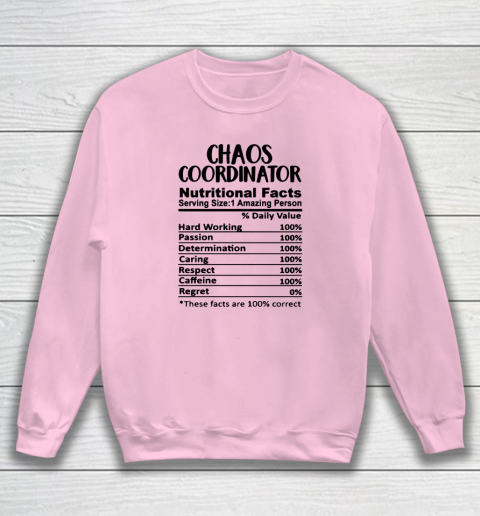 Chaos Coordinator Nutrition Facts Funny Sweatshirt 5