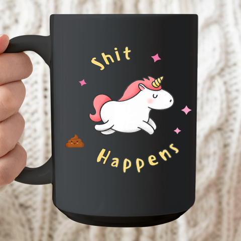Shit Happens Funny Unicorn Sarcastic Adult Humor Ceramic Mug 15oz