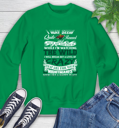 Minnesota Wild NHL Hockey Don't Mess With Me While I'm Watching My Team Sweatshirt 7