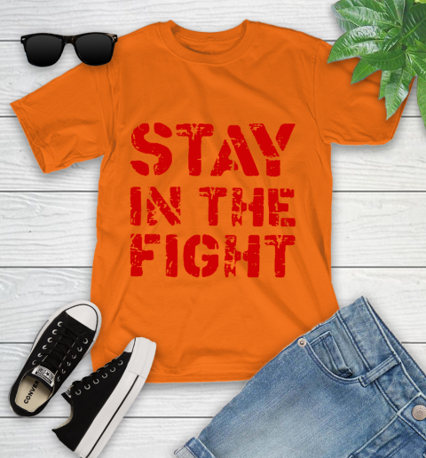 Stay In The Fight T Shirt Nationals Youth T-Shirt 7