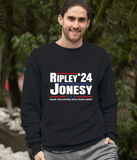 Alien T Shirt, Ripley Jonesy T Shirt, 2024 President Election Shirt, Nuke The Entire Site From Orbit Tshirt