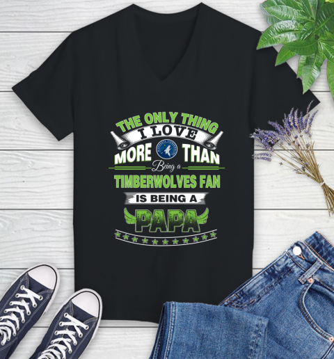 NBA The Only Thing I Love More Than Being A Minnesota Timberwolves Fan Is Being A Papa Basketball Women's V-Neck T-Shirt